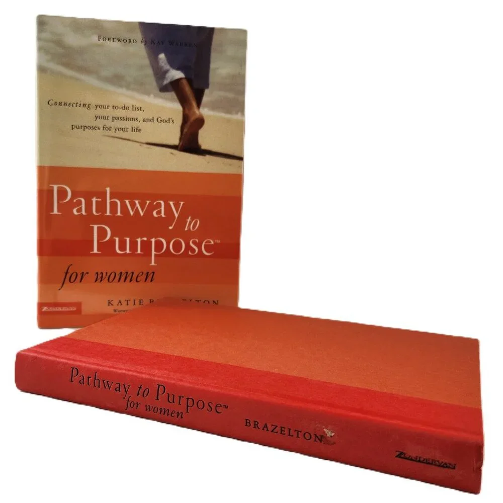 Pathway to Purpose for Women 2005HC by Katie Brazelton NEW